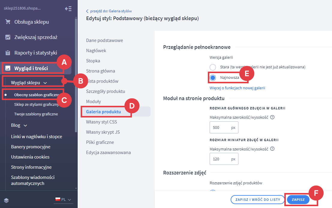 Upewnij się czy korzystasz z najnowszej wersji galerii zdjęć produktowych Panel administracyjny sklepu > Wygląd i treści >Wygląd sklepu > Obecny szablon graficzny > Galeria produktu