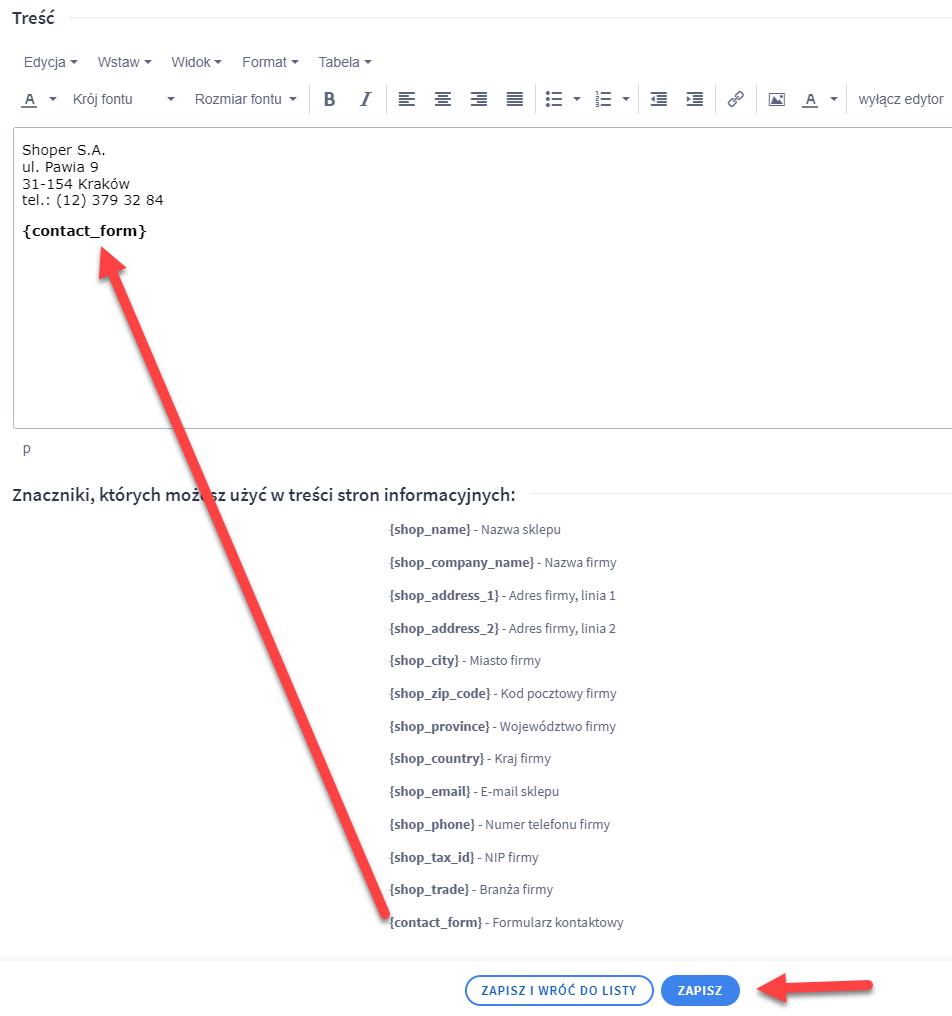 Przykład dodania znacznika formularza kontaktowego na stronie informacyjnej w sklepie Shoper Przykład dodania znacznika formularza kontaktowego na stronie informacyjnej w sklepie Shoper