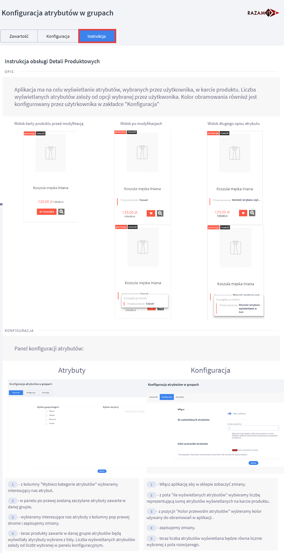 Przejdź do instrukcji obsługi Detali Produktowych w panelu aplikacji Panel administracyjny sklepu > Dodatki i integracje > Moje aplikacje > Detale produktów > Instrukcja