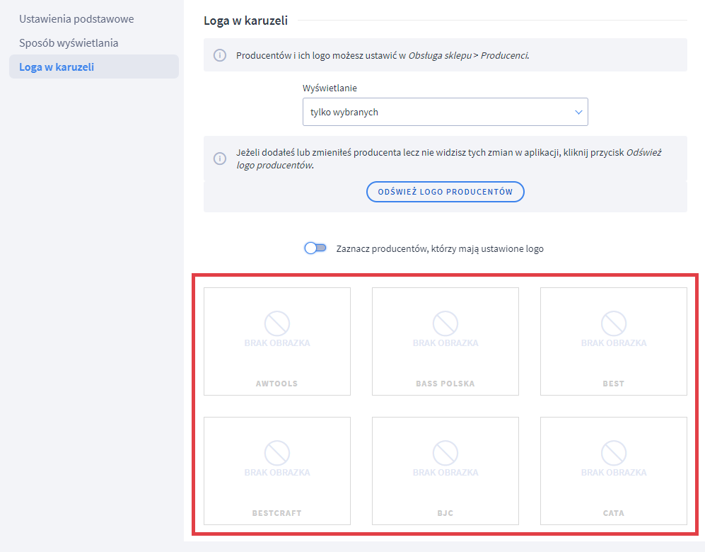 Zaznacz, które loga mają wyświetlać się w karuzeli na stronie sklepu Shoper Panel administracyjny sklepu > Dodatki i integracje > Moje aplikacje > Karuzele Logotypów > Karuzele > Dodawanie karuzeli > Loga w karuzeli > Lista