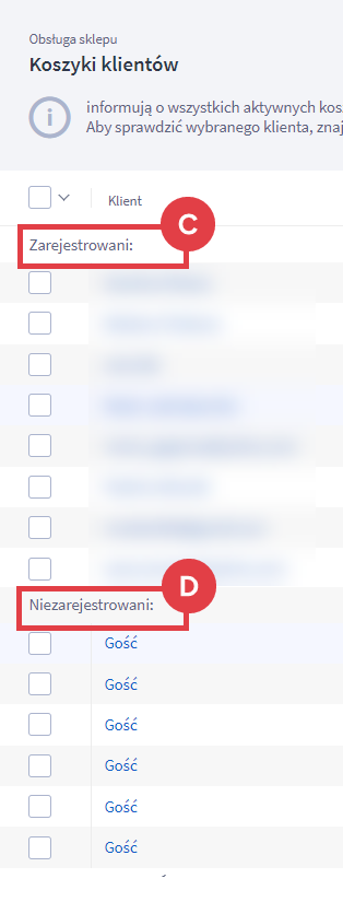 Lista porzuconych koszyków podzielona na zarejestrowanych i niezarejestrowanych użytkowników sklepu Panel administracyjny sklepu > Obsługa sklepu > Koszyki klientów