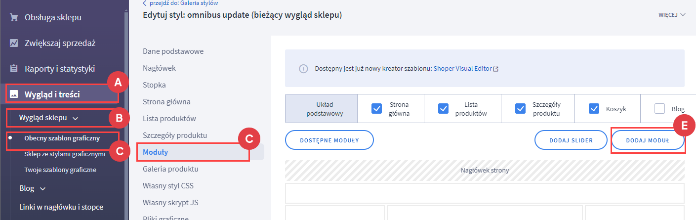 Dodał moduł do wybranej sekcji Panel administracyjny > Wygląd i treści > Wygląd sklepu > Obecny szablon graficzny > Moduły