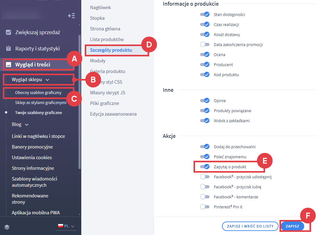 Włącz opcję: Zapytaj o produkt w danym szablonie graficznym Panel administracyjny sklepu > Wygląd i treści > Wygląd sklepu > Obecny szablon graficzny > Szczegóły produktu > Zapytaj o produkt