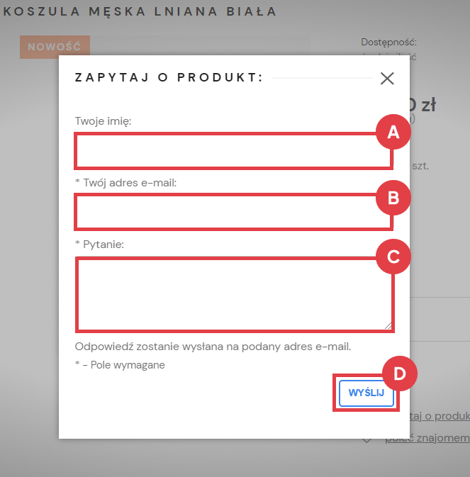 Uzupełnij elementy formularza, by wysłać zapytanie o produkt Sklep internetowy > Karta produktu > Zapytaj o produkt > Formularz