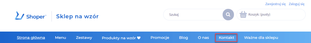 Przykład dodanej zakładki: Kontakt w głównym menu sklepu (header) Przykład umieszczenia strony Kontakt w menu głównym sklepu Shoper