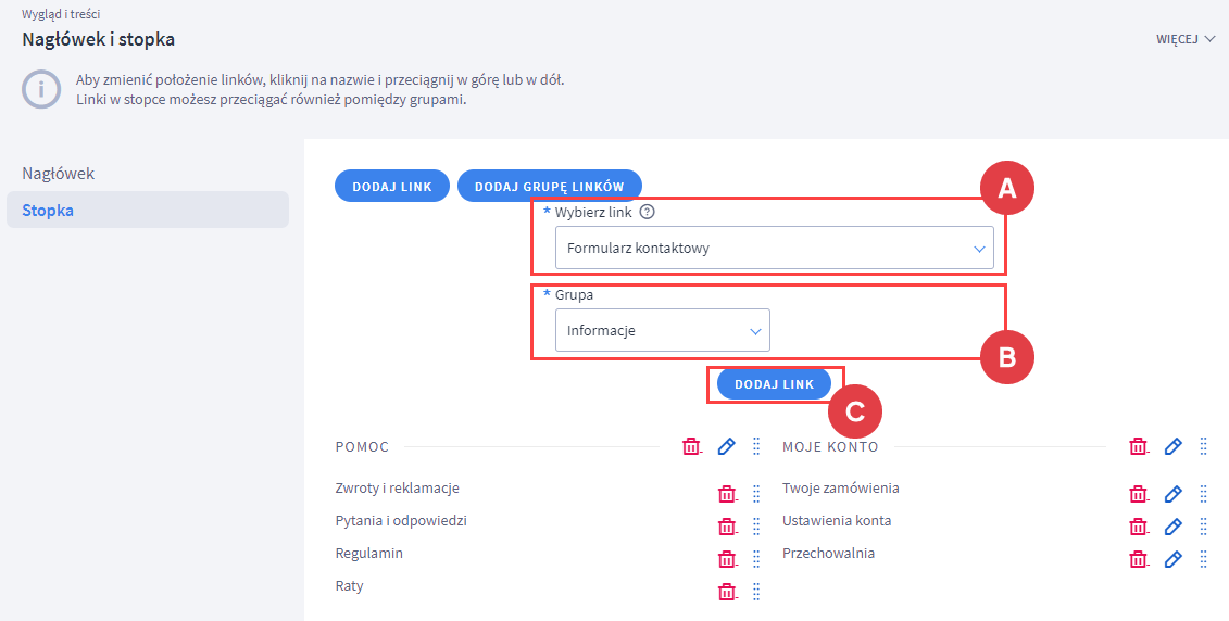 Dodaj formularz kontaktowy do stopki Panel administracyjny > Wygląd i treści > Linki w nagłówku i treści > Stopka