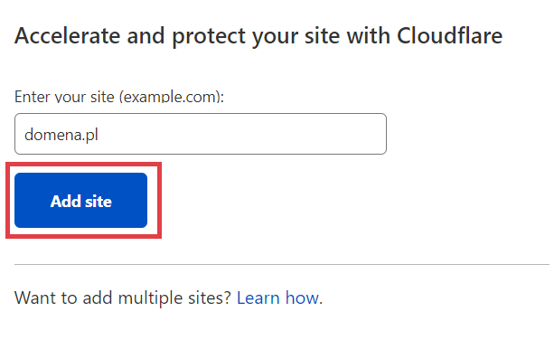 Podaj nazwę domeny i kliknij przycisk: Add site Panel administracyjny Cloudflare