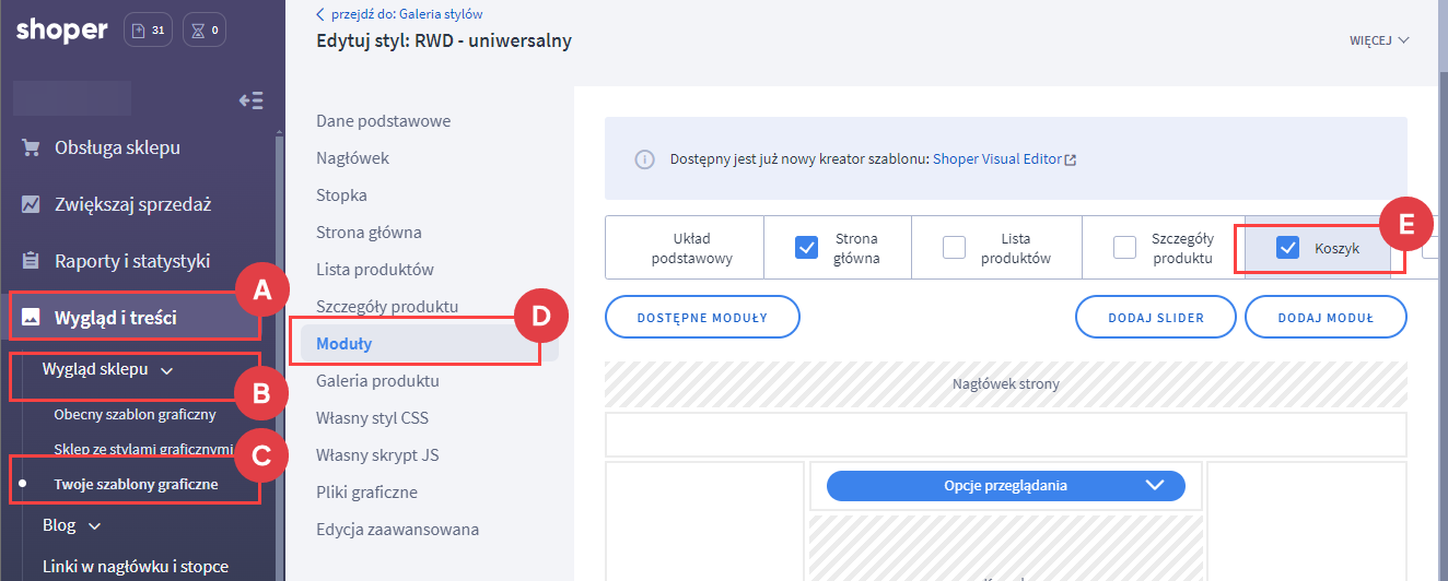 Wybieranie miejsca dodania modułu darmowej dostawy Panel administracyjny > Wygląd i Treści > Wygląd sklepu > Obecny szablon graficzny > Modyłu