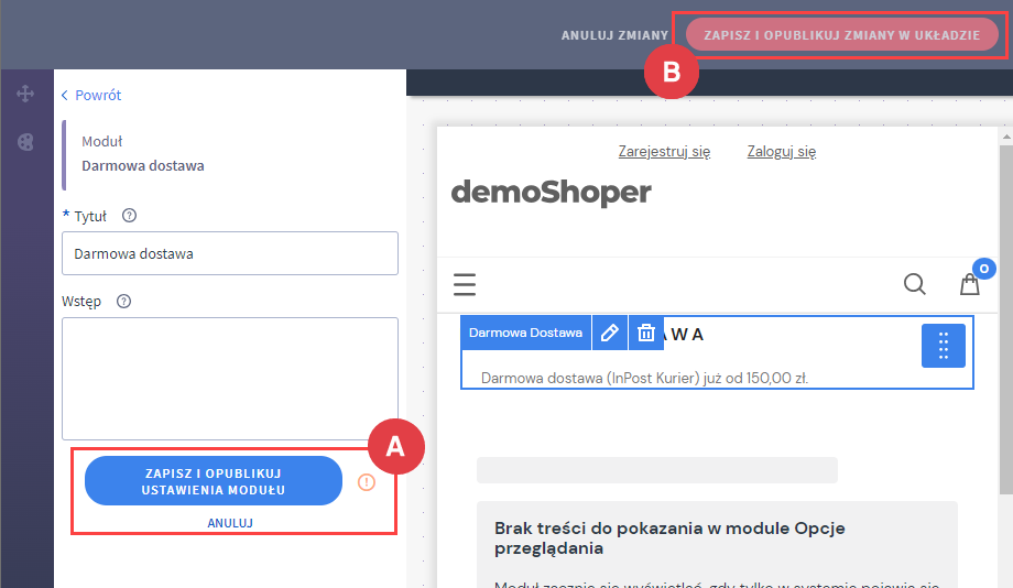 Zapisz zmian po dodaniu modułu Panel administracyjny sklepu > Wygląd i treści > Wygląd sklepu > Obecny szablon graficzny > Moduły > Shoper Visual Editor > Dodanie modułu