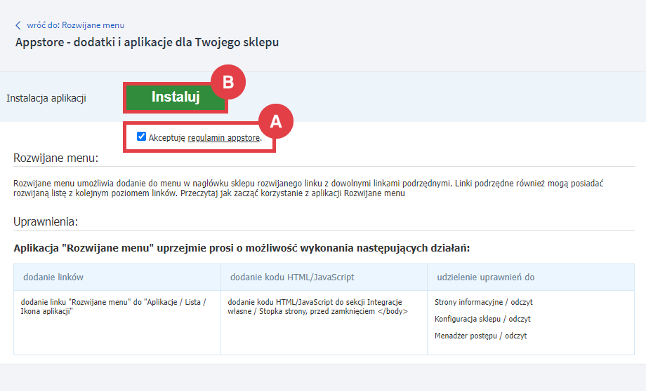 Rozpocznij instalację aplikacji Rozwijane menu w sklepie Shoper Panel administracyjny sklepu > Dodatki i integracje > Aplikacje > Rozwijane menu > Instaluj