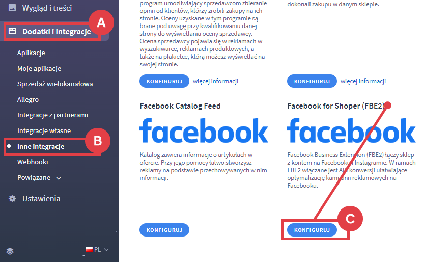 Wybierz: Facebook for Shoper (FBE2) i kliknij: KONFIGURUJ Panel administracyjny sklepu > Dodatki i integracje > Inne integracje