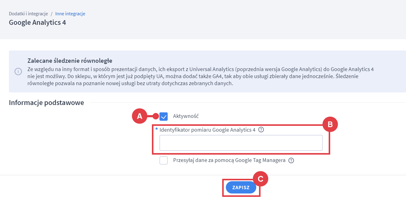 Włącz aktywność integracji i wklej identyfikator pomiaru skopiowany wcześniej z panelu Google Analytics 4 Panel administracyjny sklepu > Dodatki i integracje > Inne integracje > Google Analytics 4