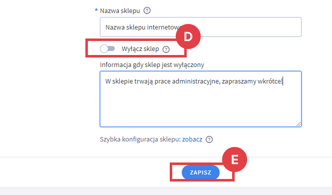 Przesuń suwak w prawo, by wyłączyć sklep internetowy dla klientów Panel administracyjny sklepu > Ogólne > Nazwa i status sklepu