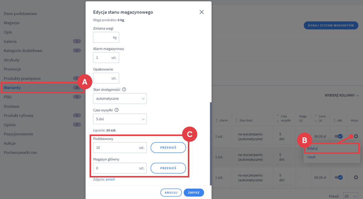 Zmień stan magazynowy dla wybranego wariantu produktu Panel administracyjny sklepu > Obsługa sklepu > Produkty > Edycja > Warianty > Edycja stanu magazynowego