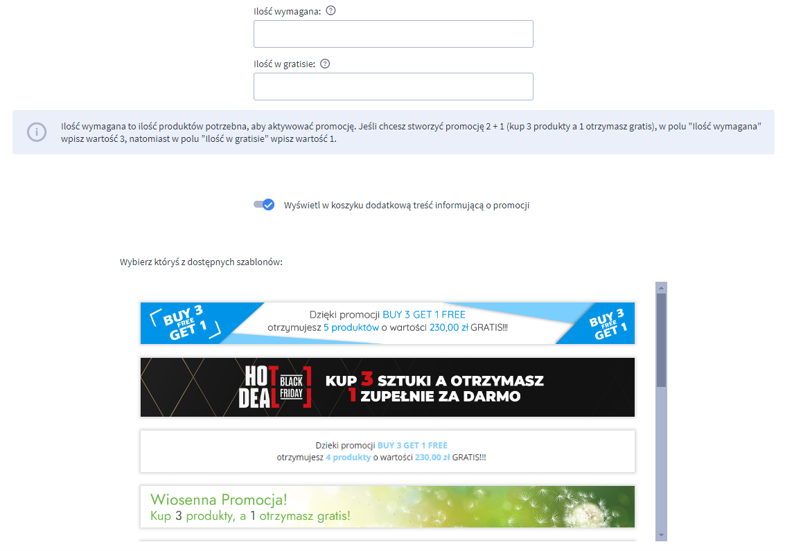 Zdefiniuj wymaganą ilość produktów do wzięcia udziału w promocji Panel administracyjny sklepu > Dodatki i integracje > Moje aplikacje > Promocje 2+1 > Dodawanie promocji > Ilość