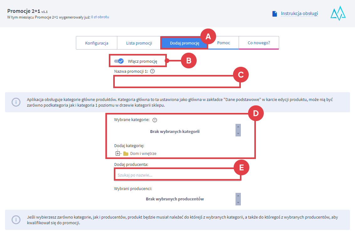 Dodaj promocję przy pomocy nowej aplikacji w sklepie Shoper Panel administracyjny sklepu > Dodatki i integracje > Moje aplikacje > Promocje 2+1 > Dodawanie promocji