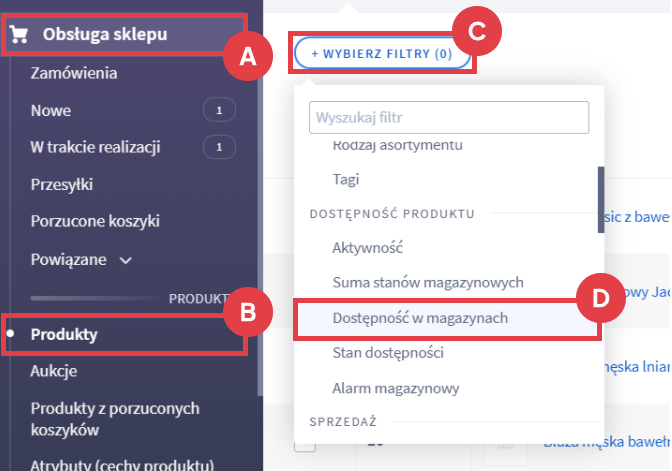 Wyszukaj produkty przy użyciu filtra: Dostępność w magazynach Panel administracyjny sklepu > Obsługa sklepu > Produkty > Filtry > Dostępność w magazynach