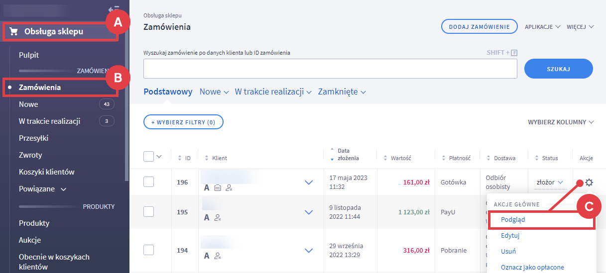 Podejrzyj szczegóły danego zamówienia w Panelu administracyjnym sklepu Shoper Panel administracyjny sklepu > Obsługa sklepu > Zamówienia > Podgląd