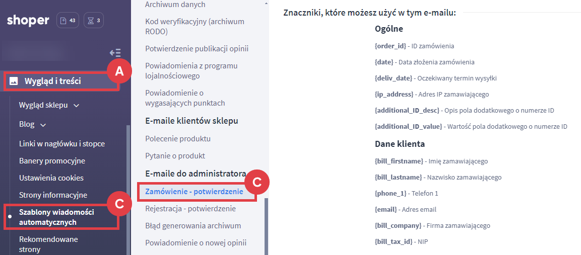 Znajdź na liście znaczniki odnoszące się do obsługi wielu magazynów Panel administracyjny sklepu > Wygląd i treści > Szablony wiadomości automatycznych > E-maile do administratora > Zamówienie - potwierdzenie > Znaczniki