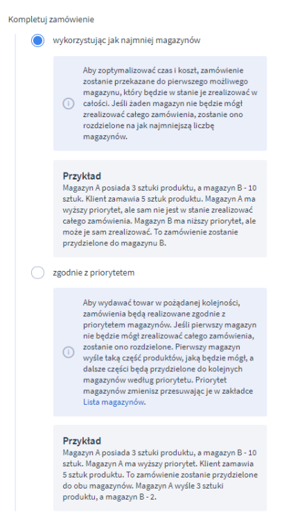Kompletuj zamówienie wykorzystując jak najmniej magazynów lub zgodnie z priorytetem Panel administracyjny sklepu > Ustawienia > Produkty > Magazyny > Obsługa wielu magazynów > Realizacja zamówień > Kompletowanie