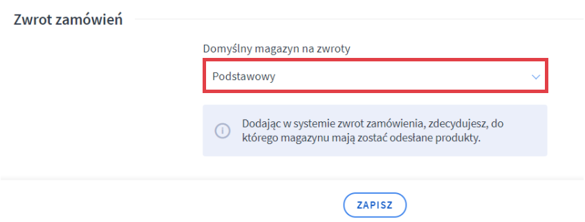 Ustaw domyślny magazyn na zwroty produktów Panel administracyjny sklepu > Ustawienia > Produkty > Magazyny > Obsługa wielu magazynów > Realizacja zamówień > Zwrot zamówień