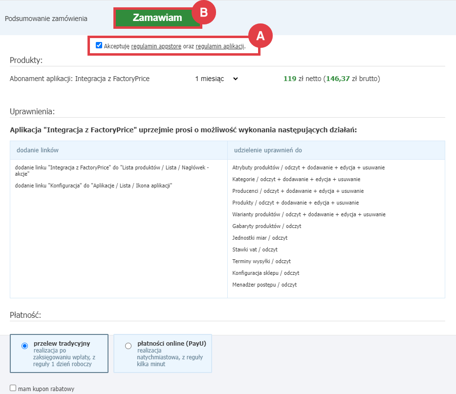 Wybierz płatność i zamów abonament aplikacji Integracja z FactoryPrice w Panelu administracyjnym sklepu Panel administracyjny > Dodatki i integracje > Aplikacje > Integracja z FactoryPrice > Instalacja