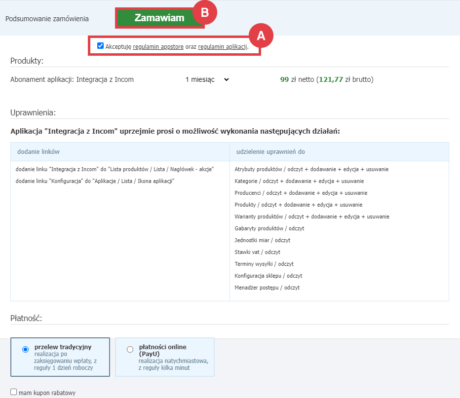 Wybierz formę płatności za abonament aplikacji Integracja z Incom Panel administracyjny > Dodatki i integracje > Aplikacje > Integracja z Incom > Instalacja