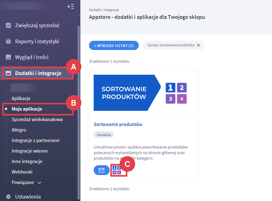 Uruchom aplikację Sortowanie produktów w interfejsie zarządzania sklepem Panel administracyjny sklepu > Dodatki i integracje > Moje aplikacje > Sortowanie produktów