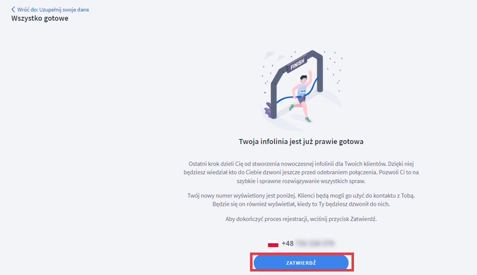 Zatwierdź proces rejestracji numeru infolinii dla klientów sklepu Shoper Connect Infolinia > Konfiguracja > Zatwierdzenie procesu rejestracji