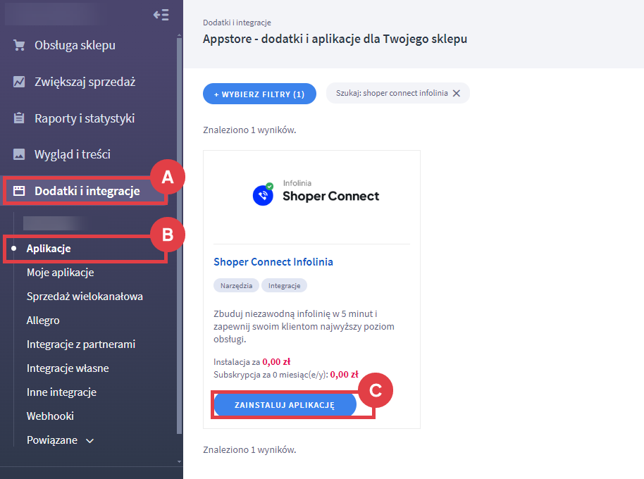Zainstaluj aplikację Shoper Connect Infolinia w Panelu administracyjnym sklepu Panel administracyjny sklepu > Dodatki i integracje > Aplikacje > Shoper Connect Infolinia
