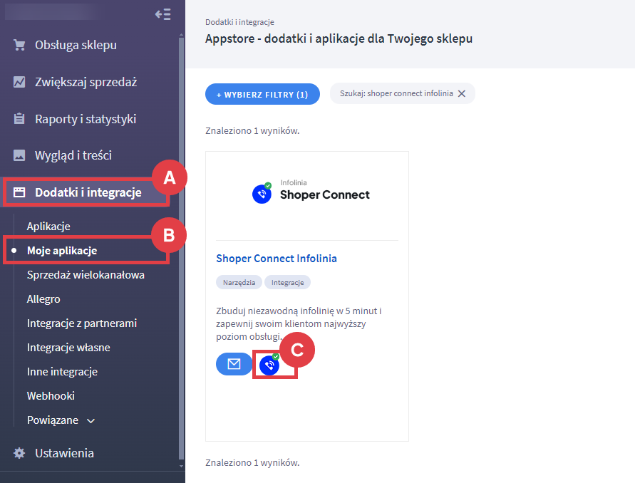 Przejdź do konfiguracji aplikacji Shoper Connect Infolinia Panel administracyjny sklepu > Dodatki i integracje > Moje aplikacje > Shoper Connect Infolinia