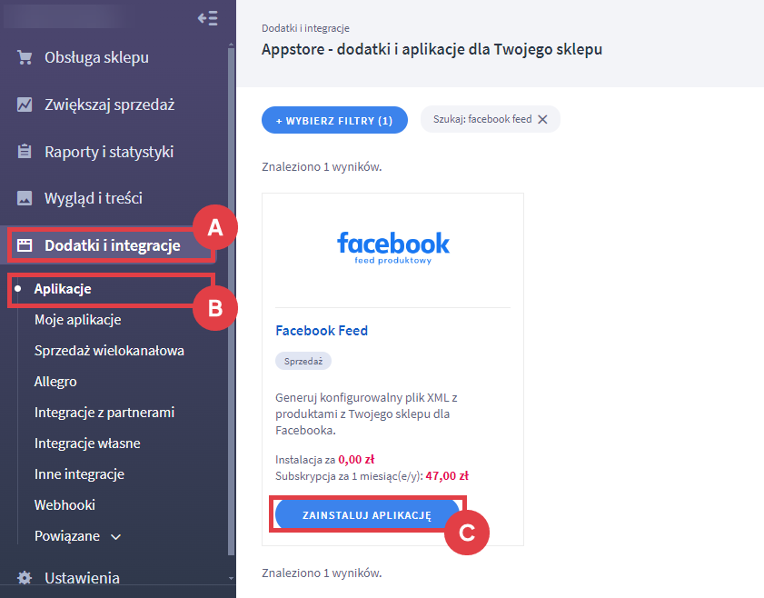 Zainstaluj aplikację Facebook Feed w swoim sklepie Shoper Panel administracyjny sklepu > Dodatki i integracje > Aplikacje > Facebook Feed