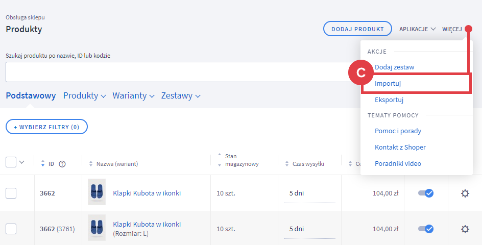 Panel administracyjny sklepu > Obsługa sklepu > Produkty > Więcej > Importuj