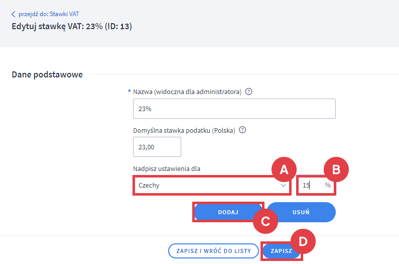Panel administracyjny sklepu > Ustawienia > Produkty > Ceny i stawki VAT > Klasy podatkowe > Edycja > Inny podatek dla krajów > Dodawanie