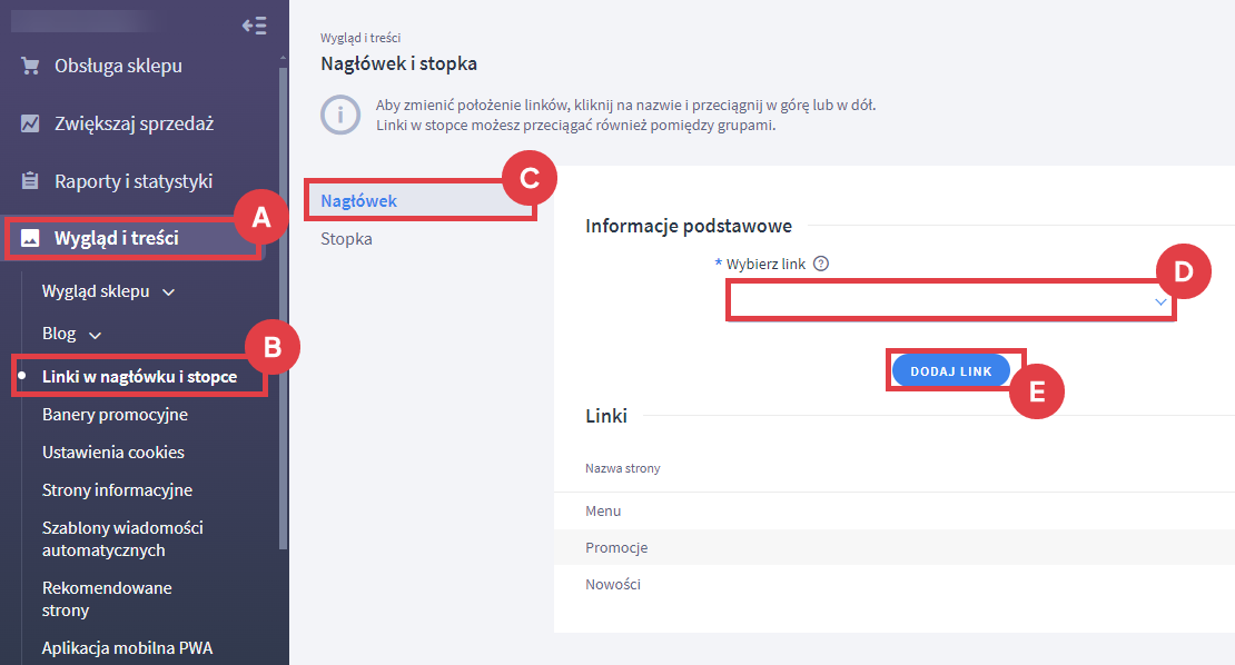 Dodaj konkretny link do nagłówka na stronie sklepu Shoper Panel administracyjny sklepu > Wygląd i treści > Linki w nagłówku i stopce > Nagłówek > Wybierz link