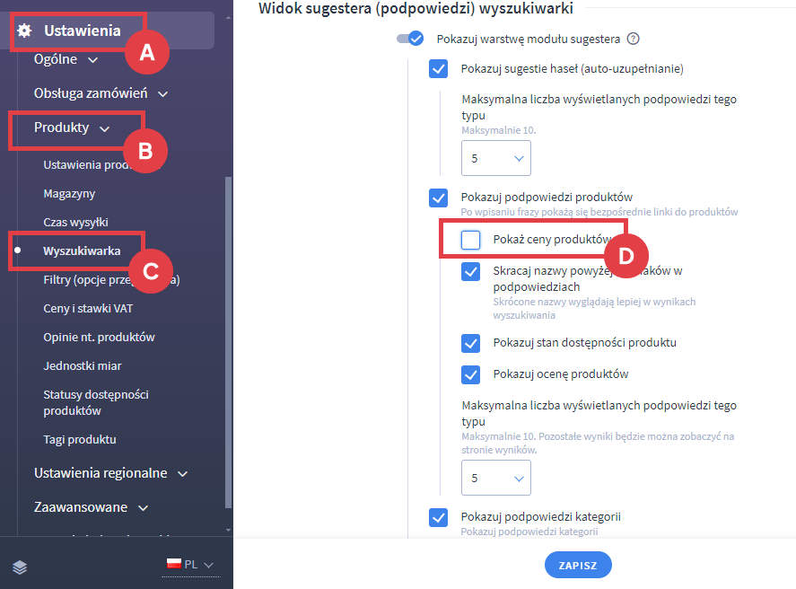 W panelu administracyjnym sklepu przejdź do Ustawienia > Produkty > Wyszukiwarka i odznacz Pokaż ceny produktów Panel administracyjny sklepu, ustawienia produkty wyszukiwarka widok suggestera (podpowiedzi) wyszukiwarki