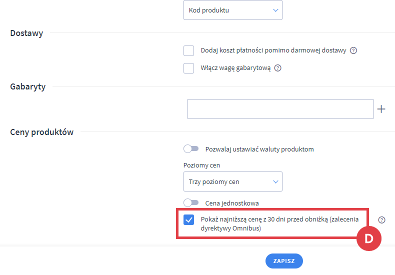 Aktywuj wyświetlanie najniższej ceny z 30 dni przed obniżką w sklepie internetowym Panel administracyjny sklepu Shoper Ustawienia > Ustawienia produktów > Pokaż najniższą cenę z 30 dni