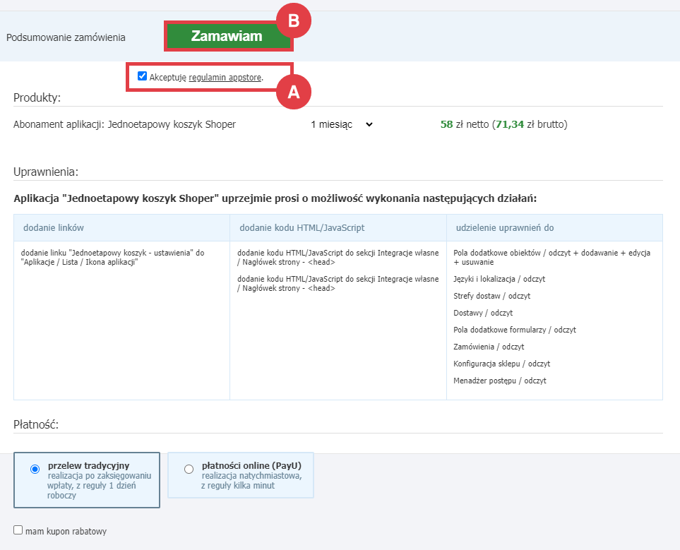 Przeczytaj regulamin zanim zainstalujesz aplikację Jednoetapowy koszyk Shoper Panel administracyjny sklepu > Dodatki i integracje > Aplikacje > Jednoetapowy koszyk Shoper > Instalacja