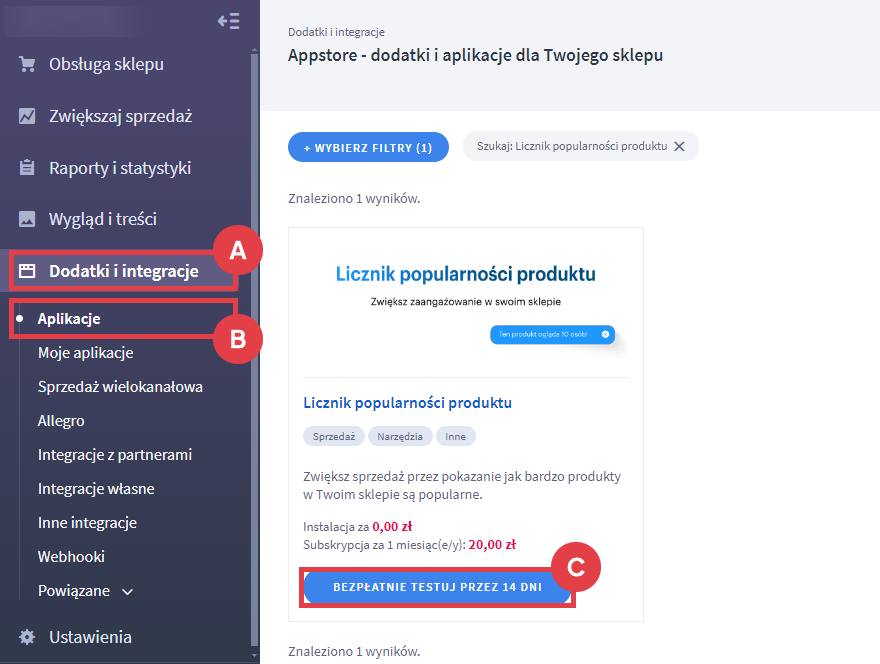 Bezpłatnie testuj aplikację Licznik popularności produktu przez 14 dni w sklepie Shoper Panel administracyjny sklepu > Dodatki i integracje > Aplikacje > Licznik popularności produktu