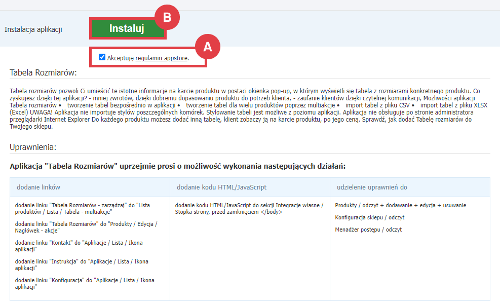 Rozpocznij instalację aplikacji Tabela Rozmiarów w sklepie Shoper Panel administracyjny sklepu > Dodatki i integracje > Aplikacje > Tabela Rozmiarów > Instalacja
