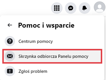 Facebook > Profil > Pomoc i wsparcie > Skrzynka odbiorcza Panelu pomocy