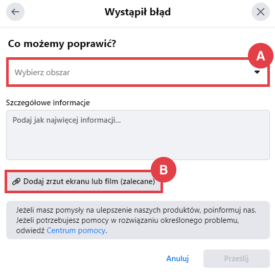 Facebook > Profil > Pomoc i wsparcie > Zgłoś problem > Wystąpił błąd > Obszar i informacje