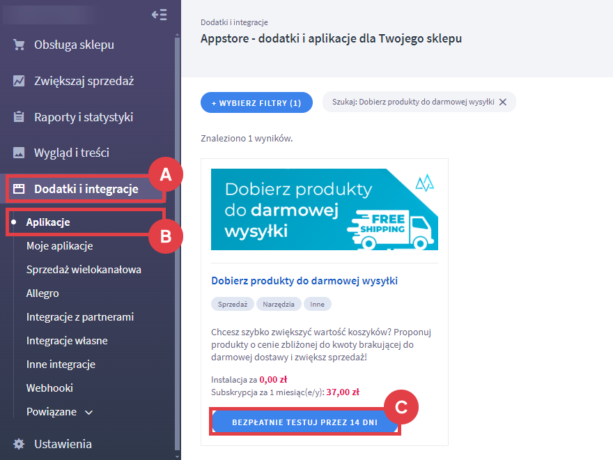 Bezpłatnie testuj aplikację Dobierz produkty do darmowej wysyłki przez 14 dni w sklepie Panel administracyjny sklepu > Dodatki i integracje > Aplikacje > Dobierz produkty do darmowej wysyłki