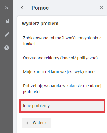 Menadżer Reklam na Facebooku > Pomoc > Kontakt > Inny problem > Problemy