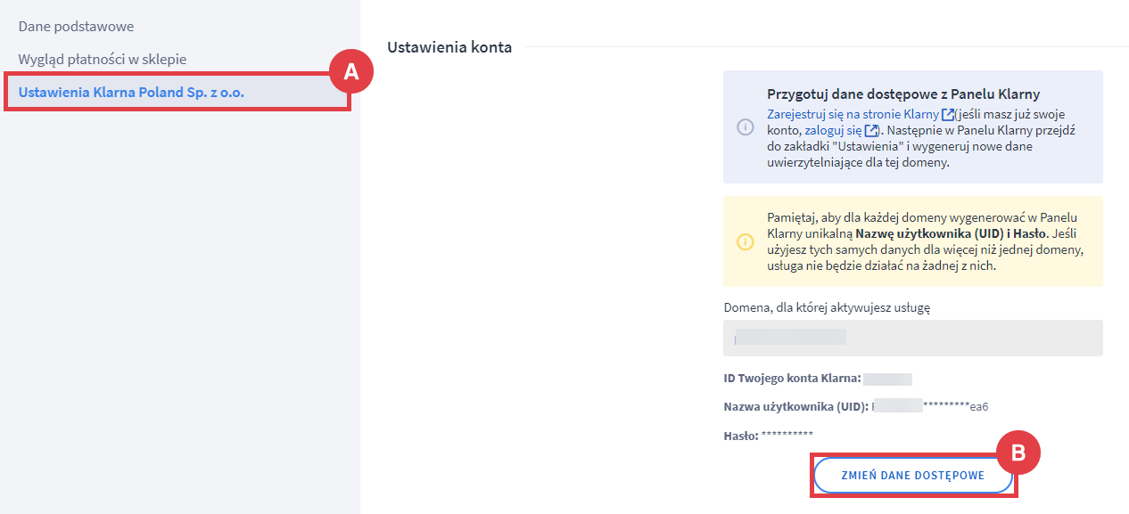 Zmień dane dostępowe dla ustawień konta Klarna Panel administracyjny sklepu > Ustawienia > Obsługa zamówień > Formy płatności > Klarna > Konfiguracja > Ustawienia konta
