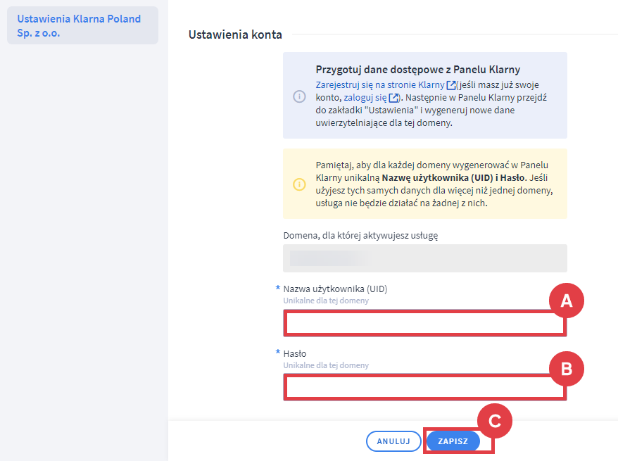 Podaj nazwę użytkownika i hasło dla domeny Panel administracyjny sklepu > Ustawienia > Obsługa zamówień > Formy płatności > Klarna > Konfiguracja > Ustawienia konta