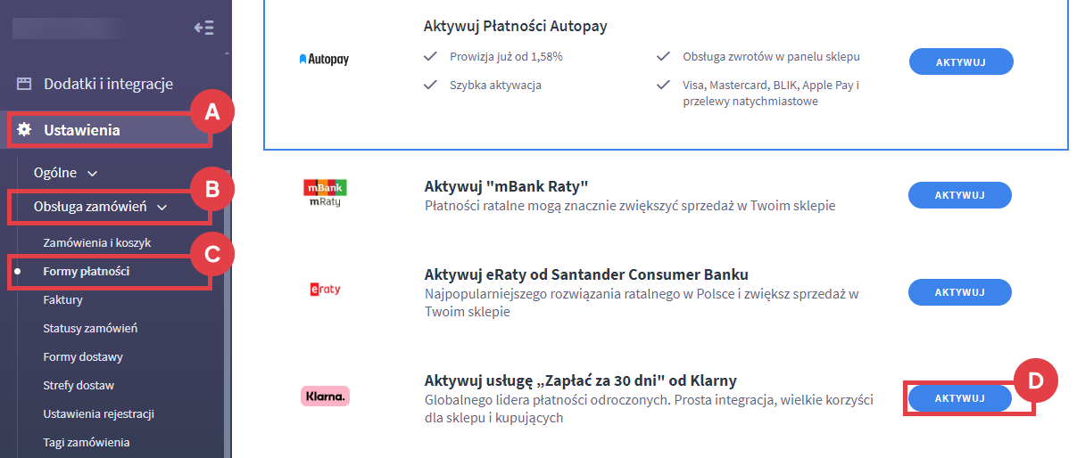 Aktywuj płatność Klarna w Panelu administracyjnym sklepu Shoper Panel administracyjny sklepu > Ustawienia > Obsługa zamówień > Formy płatności > Klarna