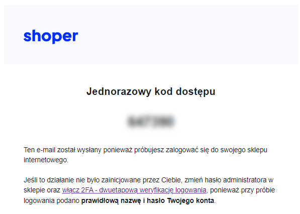Skopiuj lub zapisz wygenerowany kod Logowanie do panelu adminsitracyjnego sklepu Shoper kod weryfikacyjny wysłany mailem