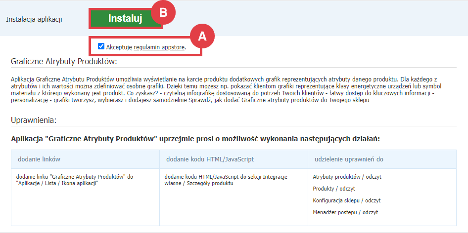 Etap instalacji aplikacji Graficzne Atrybuty Produktów w Panelu administracyjnym sklepu Panel administracyjny sklepu > Dodatki i integracje > Aplikacje > Graficzne Atrybuty Produktów > Instalacja