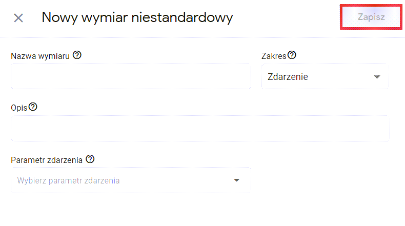 Google Analytics > Konfiguracja > Definicje niestandardowe > Utwórz wymiary niestandardowe > Nowy wymiar niestandardowy